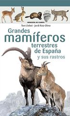Grandes mamíferos terrestres de España y sus rastros Grandes mamíferos terrestres de España y sus rastros