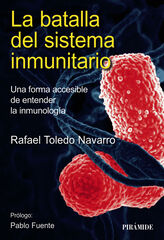 La batalla del sistema inmunitario La batalla del sistema inmunitario