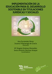 Implementaci&oacute;n De La Educaci&oacute;n Para El Desarrollo Sostenible En Titulaciones Jur&iacute;dicas Y Sociales