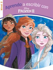 Aprendo a escribir con Frozen 2 - Nivel 3 (Aprendo a escribir con Disney) Aprendo a escribir con Frozen 2 - Nivel 3 (Aprendo a escribir con Disney)