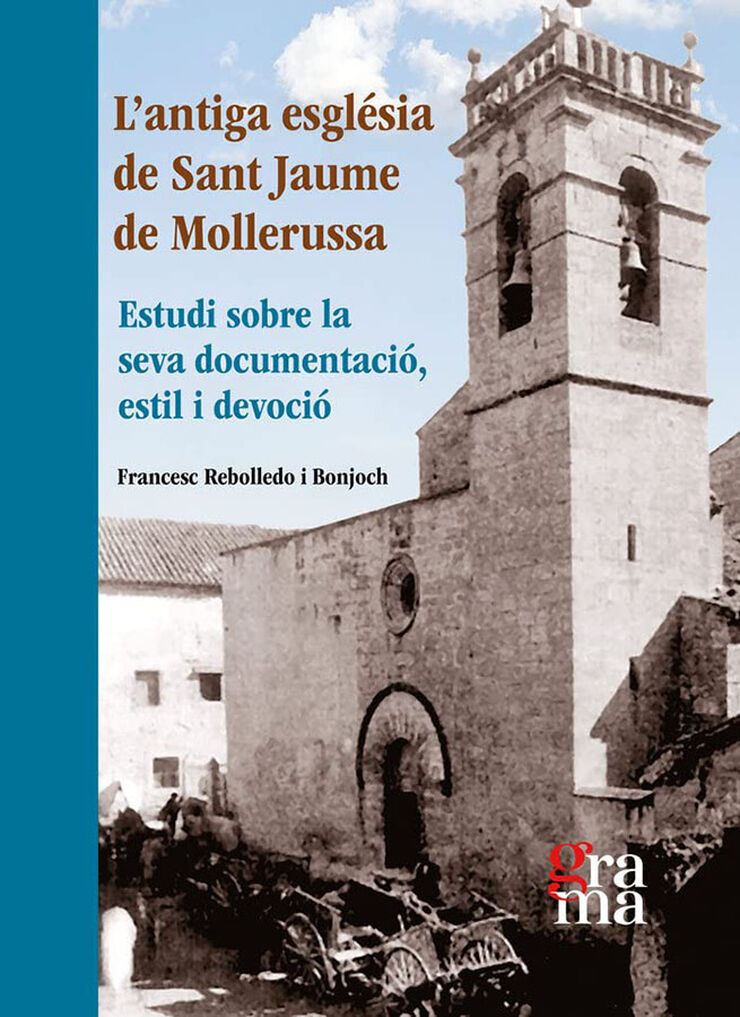 L'antiga església de Sant Jaume de Mollerussa