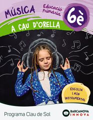 Música a Cau D'Orella 6è Primària Barcanova