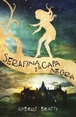 Serafina y la capa negra (Serafina 1)