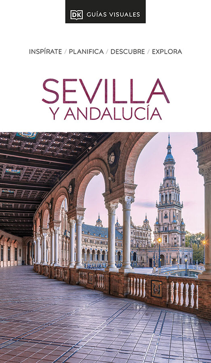Guía Visual Sevilla y Andalucía (Guías Visuales)