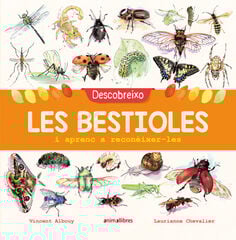 Descobreixo les bestioles i aprenc a reconèixer-les Descobreixo les bestioles i aprenc a reconèixer-les