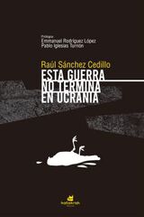 Esta guerra no termina en Ucrania Esta guerra no termina en Ucrania