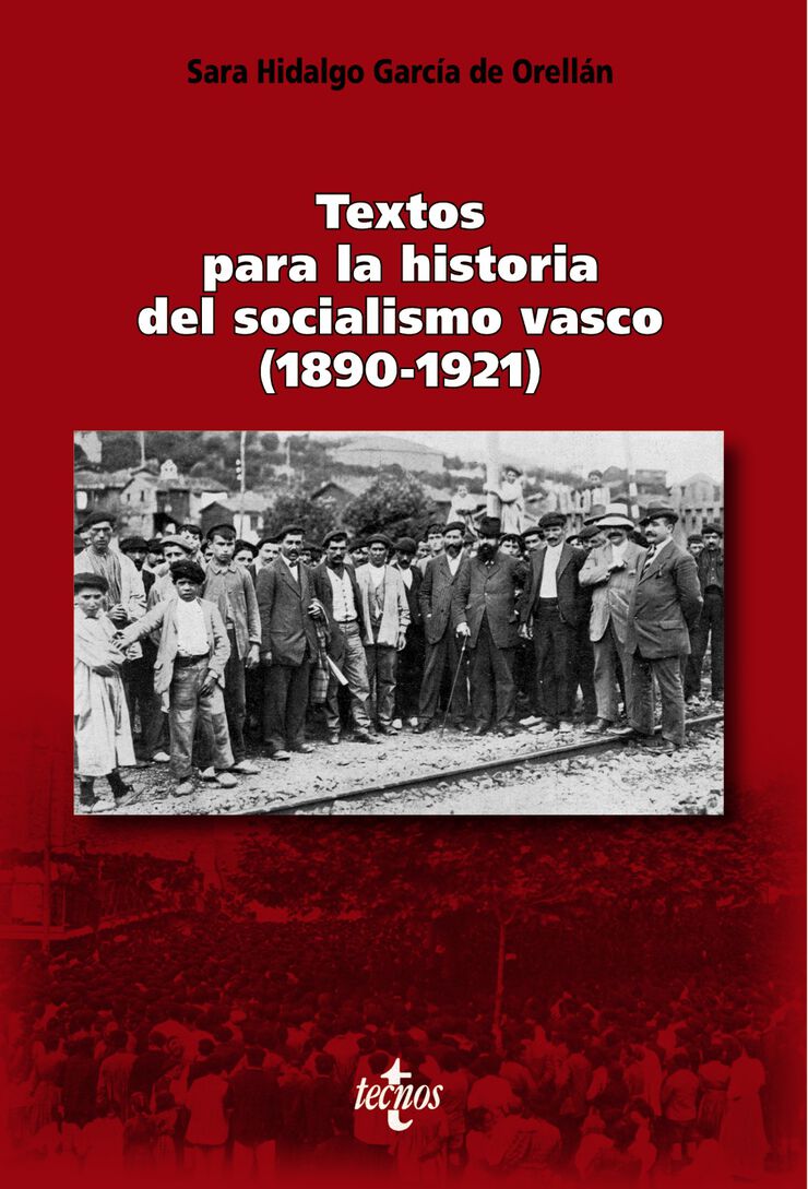 Textos Para La Historia Del Socialismo Vasco (1890-1921)