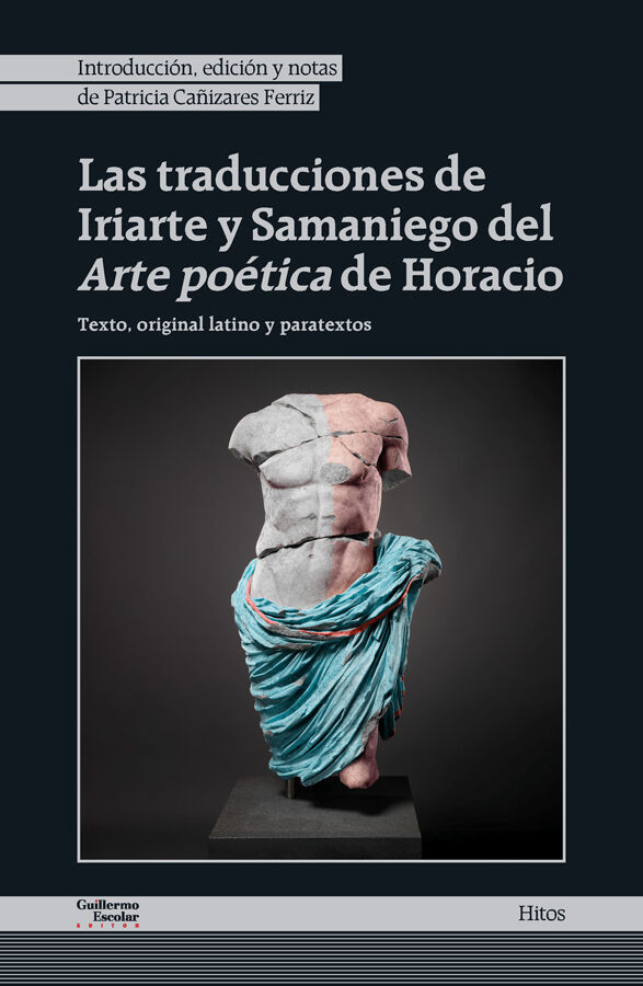 Las traducciones de Iriarte y Samaniego del Arte po&eacute;tica de Horacio