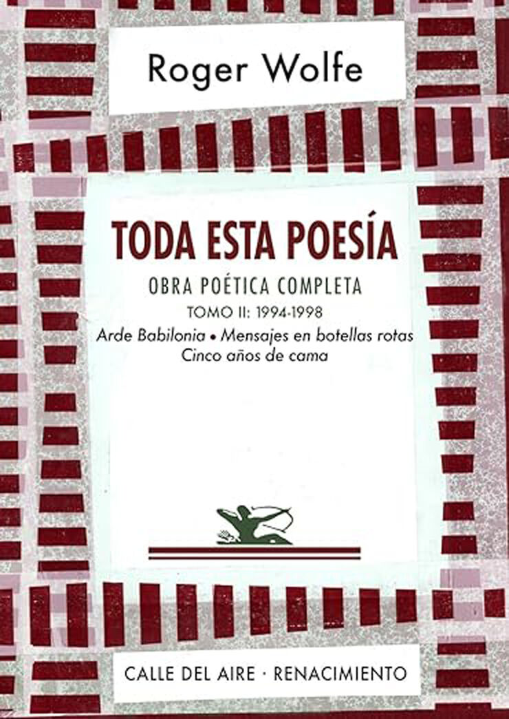 Toda esta poesía. Obra poética completa. Tomo II