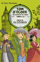 Tom O'Clock 6. La caça al col·leccionist Tom O'Clock 6. La caça al col·leccionist