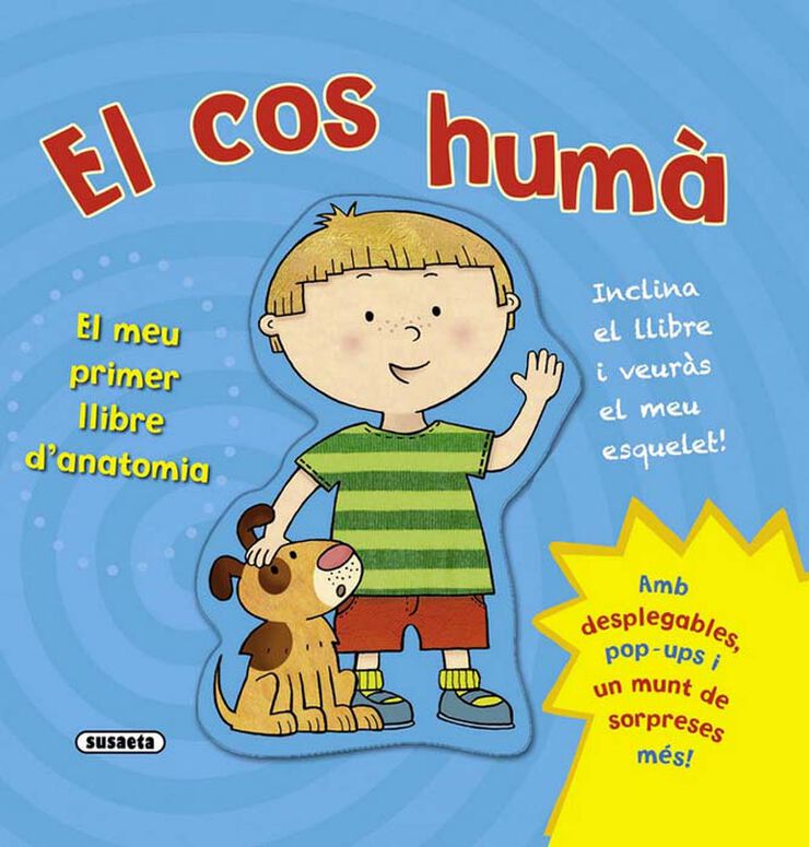 El cos humà. El meu primer llibre d'anatomia