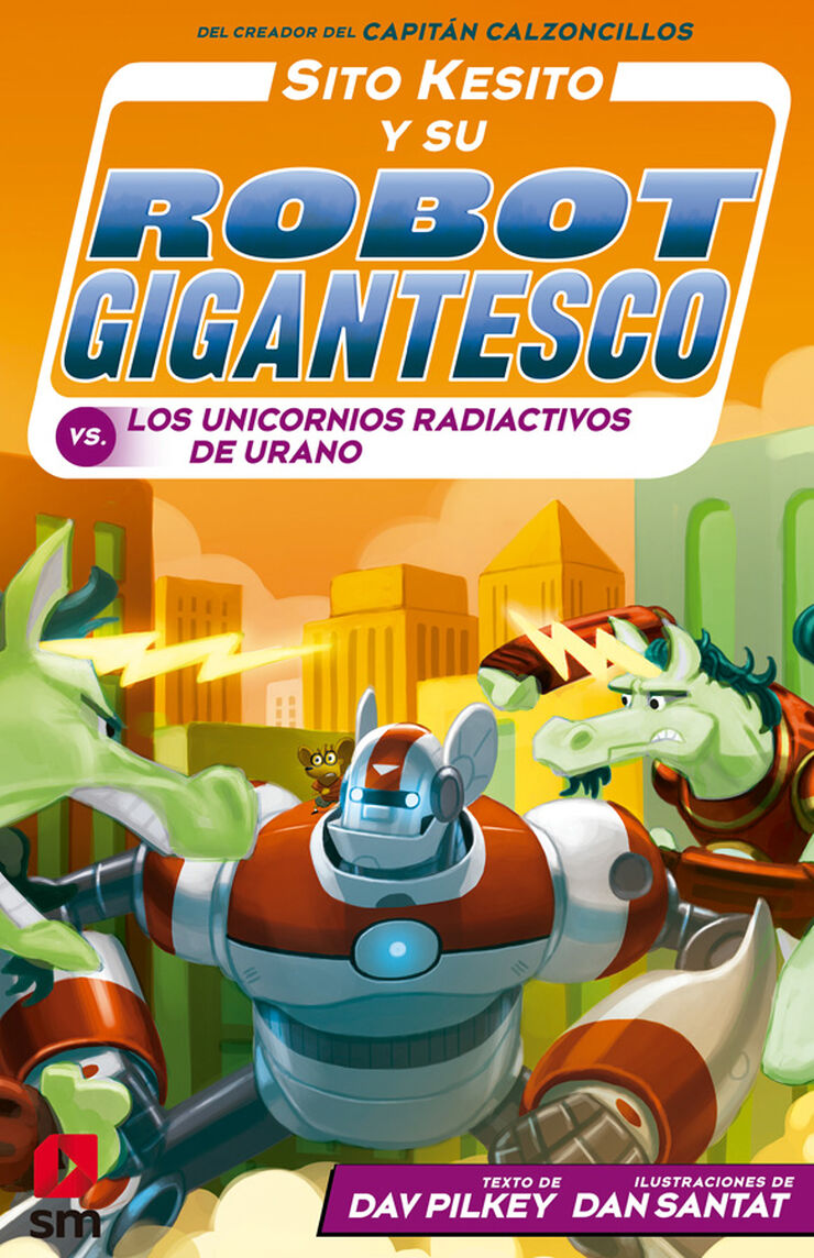 Sito Kesito y su robot gigantesco 7. Contra los unicornios radiactivos de Urano