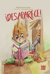¡Desaparece! ¡Desaparece!