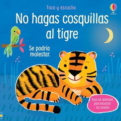 No hagas cosquillas al tigre No hagas cosquillas al tigre