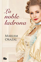 La noble ladrona (Serie Chadwick 1) La noble ladrona (Serie Chadwick 1)
