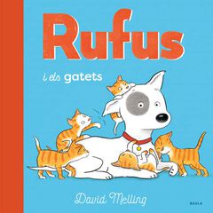 Rufus i els gatets Rufus i els gatets