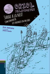 Sarau a la neu! Oriol Pelacanyes com convertir les vacances en un caos