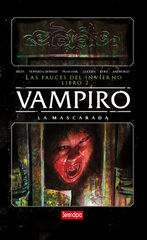 Vampiro. Libro 2: La Mascarada Vampiro. Libro 2: La Mascarada