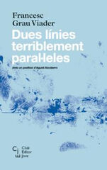 Dues línies terriblement paral·leles Dues línies terriblement paral·leles