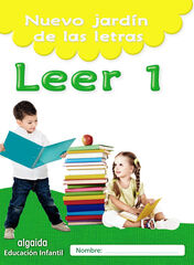 Nuevo jard&iacute;n de las letras. Leer 1. Educaci&oacute;n Infantil