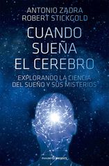 Cuando sueña el cerebro Cuando sueña el cerebro