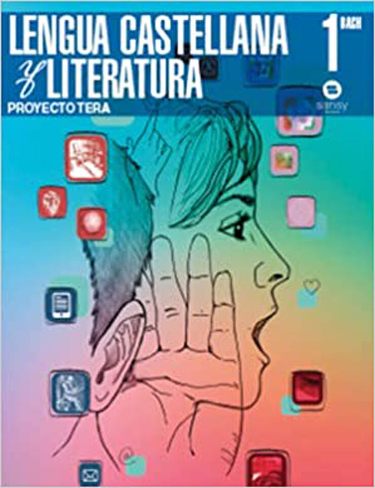 LENGUA Y LITERATURA PROYECTO TERA 1º Bachillerato Sansy 9788415721604