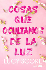 Cosas que ocultamos de la luz Cosas que ocultamos de la luz