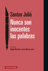 Nunca son inocentes las palabras Nunca son inocentes las palabras