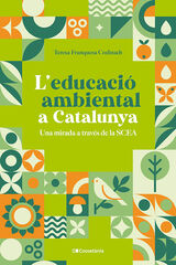 L'educació ambiental a Catalunya L'educació ambiental a Catalunya
