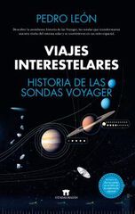 Viajes interestelares. Historia de las sondas Voyager Viajes interestelares. Historia de las sondas Voyager