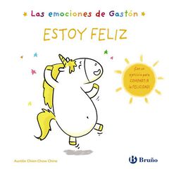 Las emociones de Gastón. Estoy feliz Las emociones de Gastón. Estoy feliz