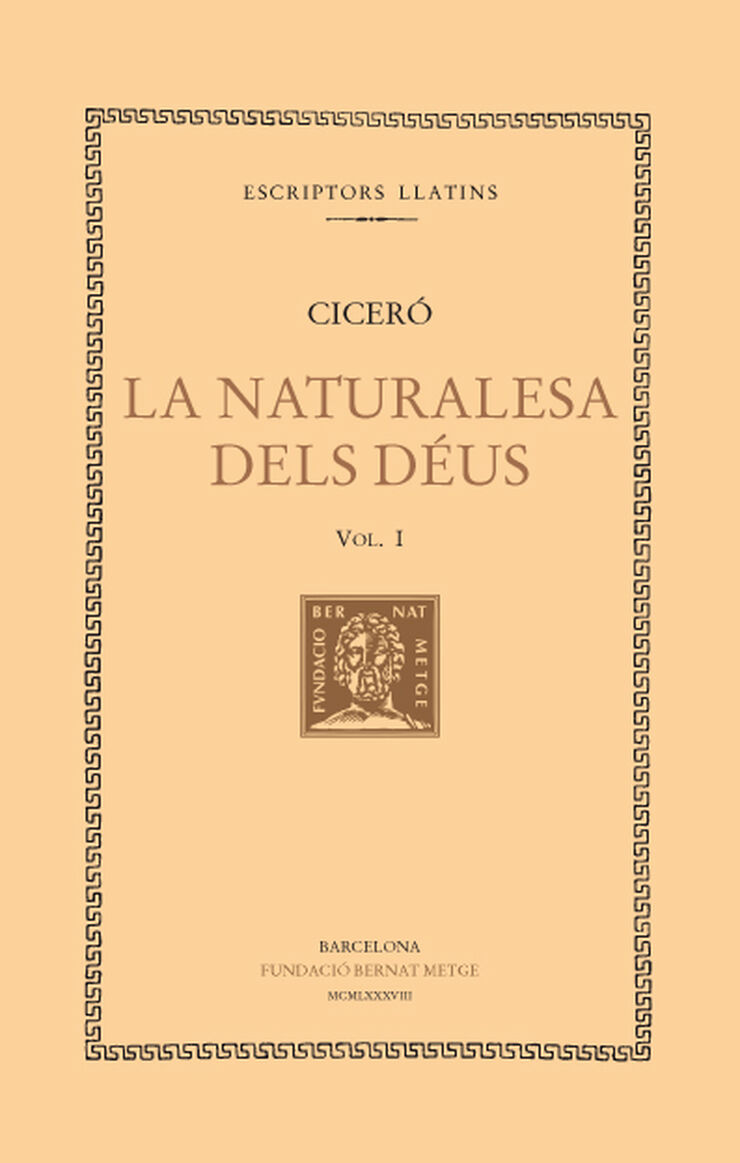 La naturalesa dels déus, vol. I