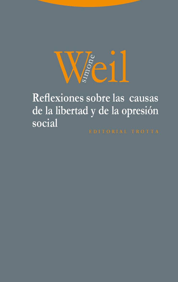 Reflexiones sobre las causas de la libertad y de la opresión social