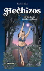 Hechizos. Oráculos de magia cotidiana + cartas Hechizos. Oráculos de magia cotidiana + cartas