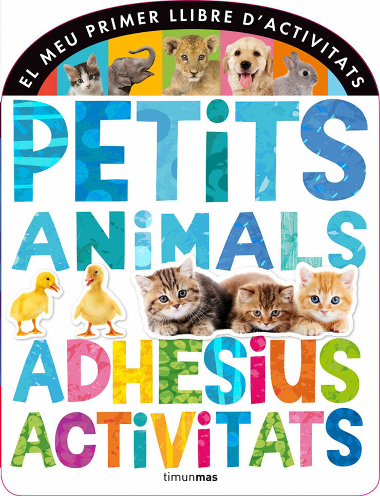 Petits animals. Meu primer llibre d'acti