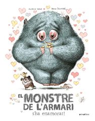 El monstre de l'armari s'ha enamorat! El monstre de l'armari s'ha enamorat!