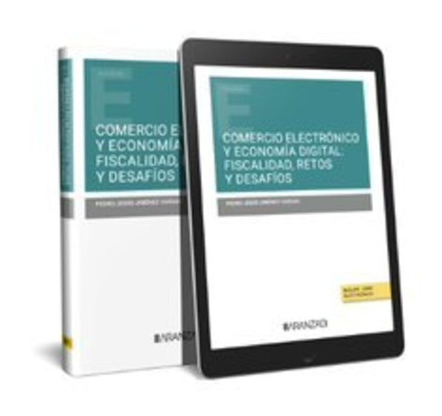 Comercio electr&oacute;nico y econom&iacute;a digital: fiscalidad, retos y desaf&iacute;os (Papel + e-book)