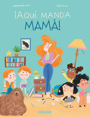 Aquí manda mamá Aquí manda mamá