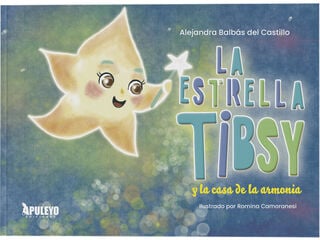 La estrella Tibsy y la casa de la armon&iacute;a