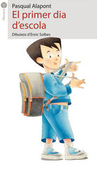 El primer dia d'escola El primer dia d'escola