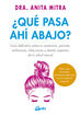 ¿Qué pasa ahí abajo? ¿Qué pasa ahí abajo?
