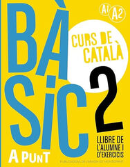 B&agrave;sic 2. Curs de catal&agrave;. Llibre de l'alumne i d'exercicis