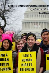 El mito de los derechos humanos y otros El mito de los derechos humanos y otros