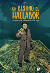 Un destino de hallador Un destino de hallador