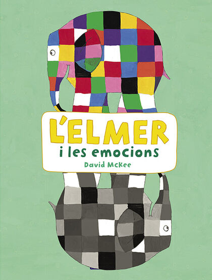 L'Elmer i les emocions (L'Elmer. Activitats)