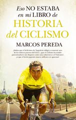Eso no estaba en mi libro de historia del ciclismo Eso no estaba en mi libro de historia del ciclismo