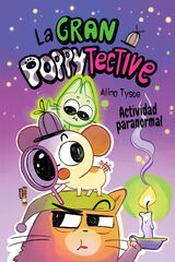 La gran Poppytective 2. actividad paranormal La gran Poppytective 2. actividad paranormal