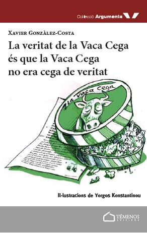 La veritat de la Vaca Cega &eacute;s que la Vaca cega no &eacute;s cega de veritat