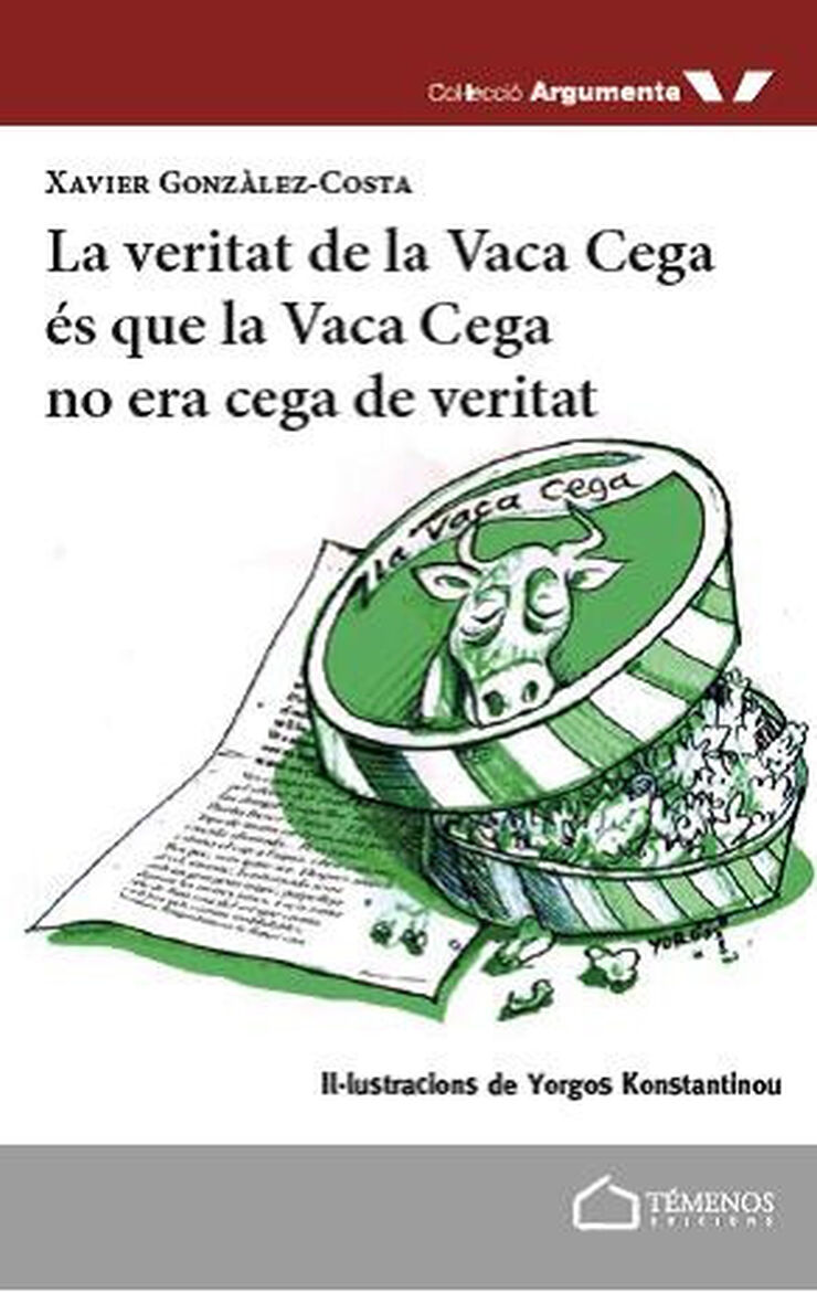 La veritat de la Vaca Cega és que la Vaca cega no és cega de veritat