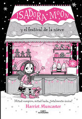 Grandes historias de Isadora Moon 6. Isadora Moon y el Festival de la Nieve Grandes historias de Isadora Moon 6. Isadora Moon y el Festival de la Nieve